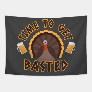 Time To Get Basted, Turkey Time, Thanksgiving Gift, Holidays, Family Thanksgiving Dinner Tapestry