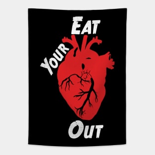 Eat Your Heart Out - White Text Tapestry