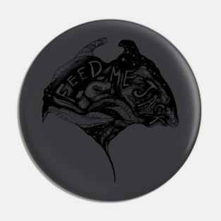 feed me Pin