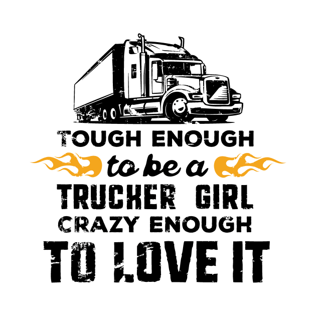 Tough enough to be a trucker girl by nektarinchen