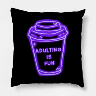 Adulting Is Fun Purple Coffee Pillow