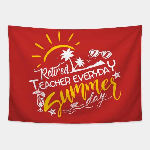 Retired Teacher everyday is Summer Day Tapestry by Matthew Ronald Lajoie