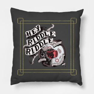 hey riddle riddle Pillow