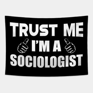 Sociologist - Trust me I'm a sociologist Tapestry