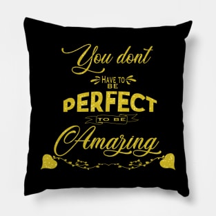 Amazing Imperfection Pillow