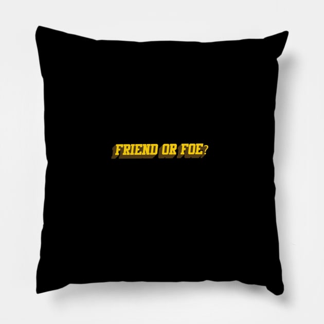 friend or foe? Pillow by zicococ