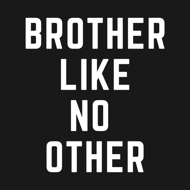 Brother Like No Other by Little Designer