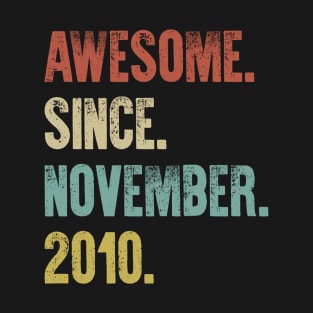 Retro Vintage 10th Birthday Awesome Since November 2010 T-Shirt