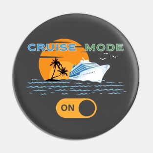 Cruise Mode On Vacation Cruising Pin