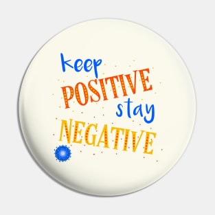 Keep positive Pin