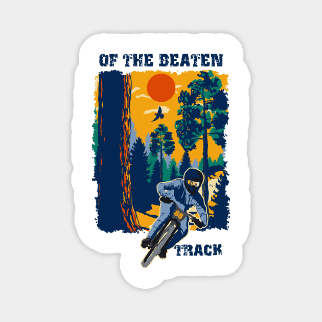 Of the beaten track funny saying sarcastic mountain bike Magnet by HomeCoquette