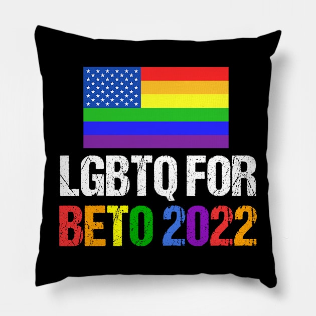 LGBTQ for Beto 2022 Rainbow Flag Pillow by epiclovedesigns