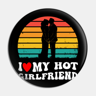 Groovy Vintage I Heart My Hot Girlfriend I Like My Girlfriend GF Pin