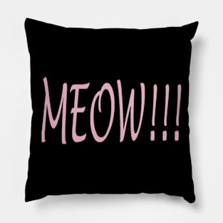 MEOW!!! Pillow