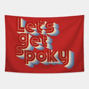 lets get spoky funny halloween Tapestry