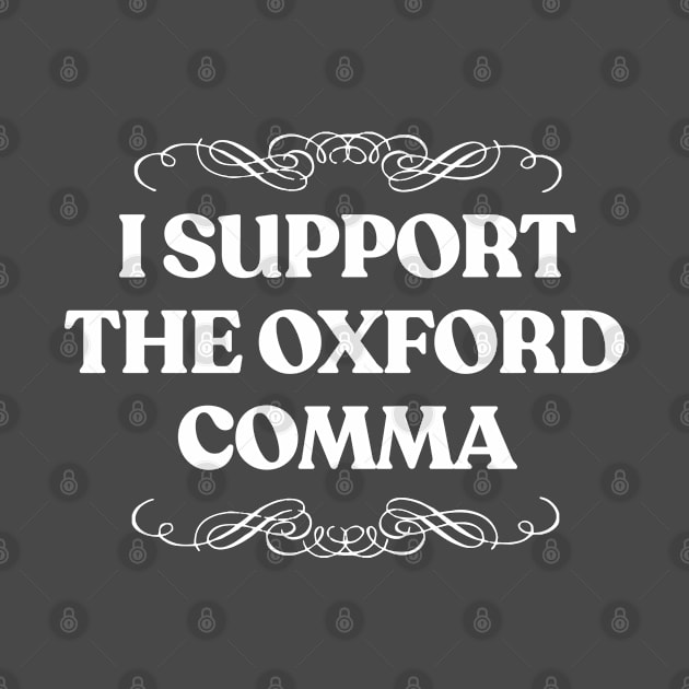 I Support The Oxford Comma by DankFutura