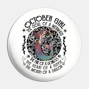 October Girl The Soul Of A Mermaid Hippie T-shirt Pin