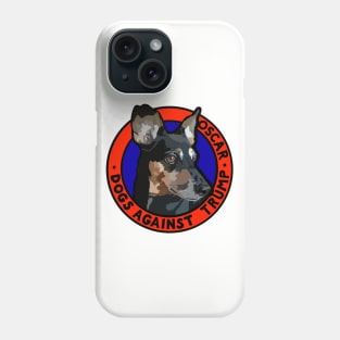 DOGS AGAINST TRUMP - OSCAR Phone Case