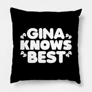 Gina Knows Best Pillow