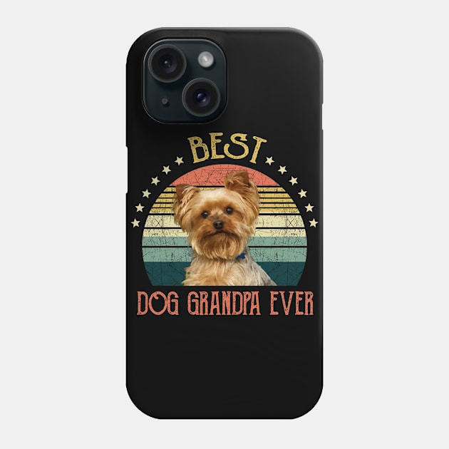 Mens Best Dog Grandpa Ever Yorkshire Terrier Fathers Day Gift Phone Case by gussiemc