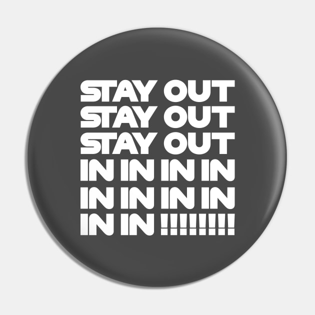 Stay Out, Stay Out, Stay Out, In, In, In! Funny F1 Quote Design Pin by DavidSpeedDesign