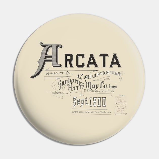 Arcata, California Sanborn Map 1900 Pin by ThriftyBish