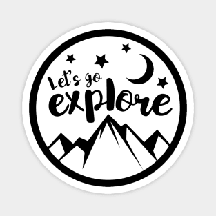 Let's go explore - Hiking design Magnet