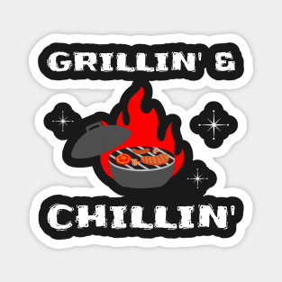 Grillin' and Chillin' Magnet