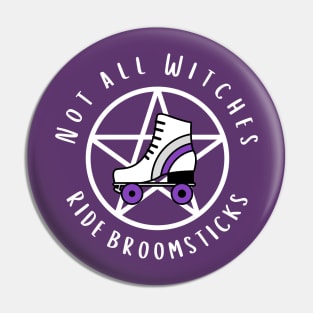 Not all Witches Ride Broomsticks Purple Stripe Roller Skate Cheeky Witch® Pin