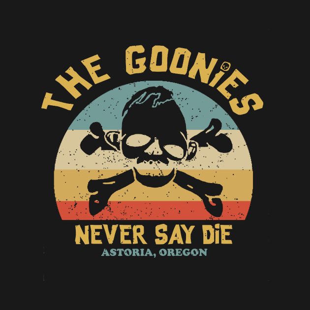 The Goonies Never Say Die Vintage Retro by Bigfinz