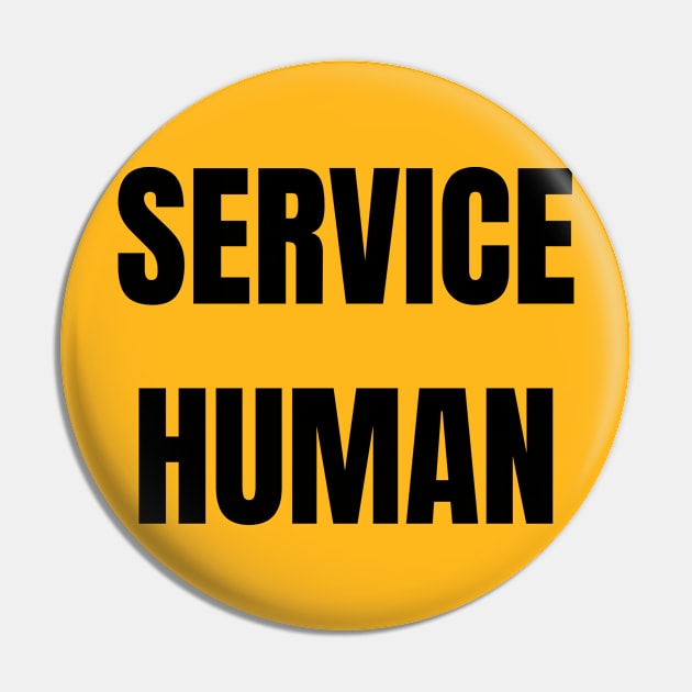 Service Human Pin by Spatski