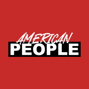 American People T-Shirt