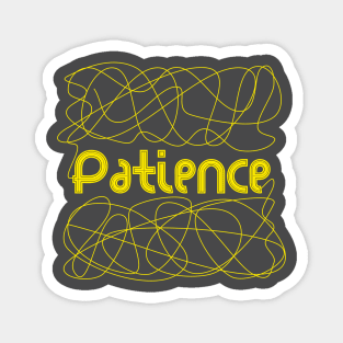 patience typography Magnet