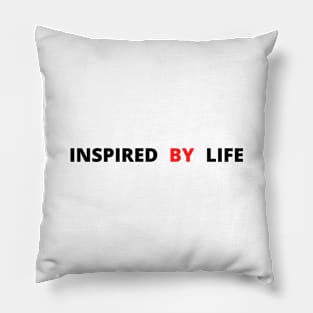 Inspired By Life Pillow