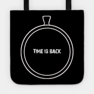 Time is back Tote