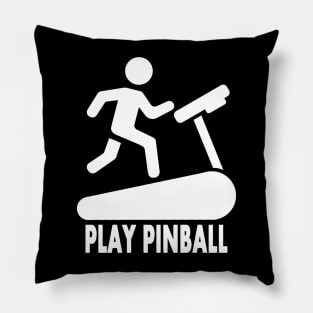 Treadmill / Play Pinball - White Pillow