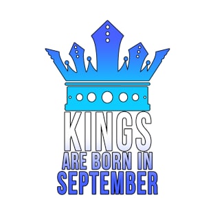 Kings are born in September T-Shirt