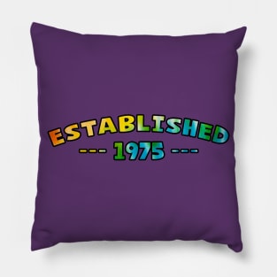 Established 1975 Pillow