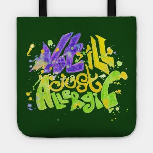 Not ill just allergic Tote