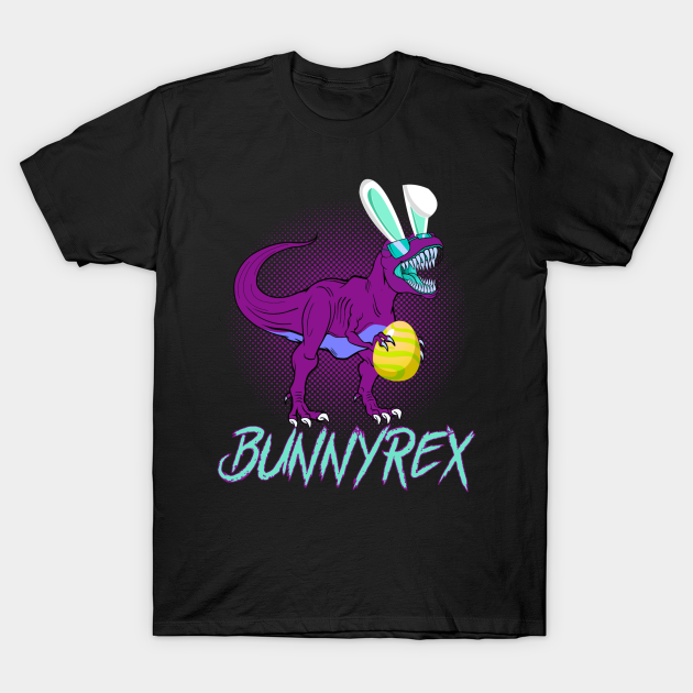 Discover Easter Dinosaur T Rex Bunnyrex - Easter T Rex - T-Shirt