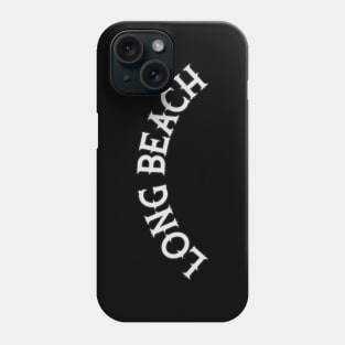 Long Beach ))(( South LA Los Angeles California Phone Case