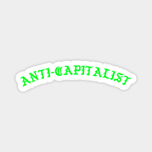 Anticapitalist - Communist y2k aesthetic Magnet