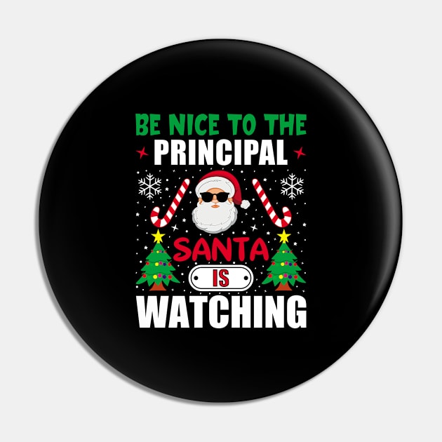 Be Nice To The Principal Santa is Watching Christmas present Pin by loveshop