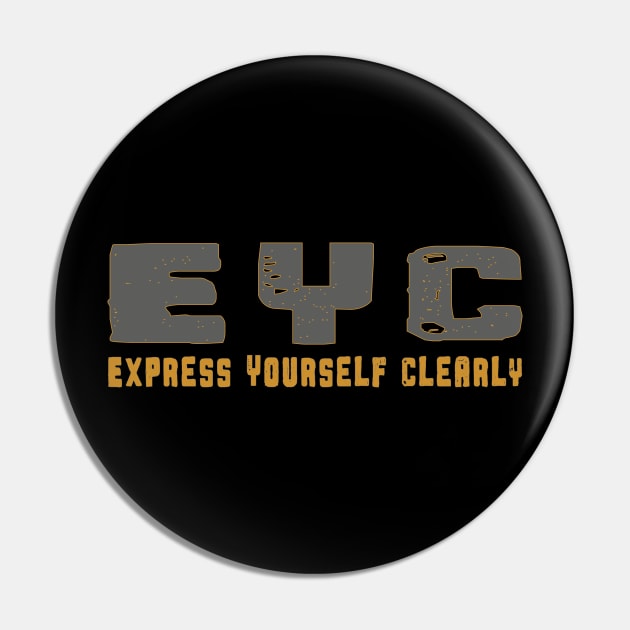 Express Yourself Clearly Pin by Magic Moon