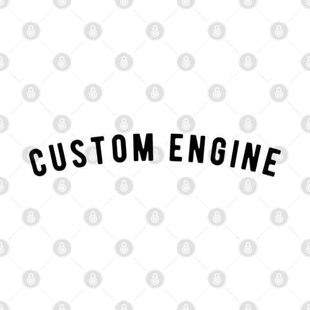 Custom Engine by ShirtyLife