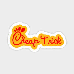 Chicks love Cheap Trick Magnet