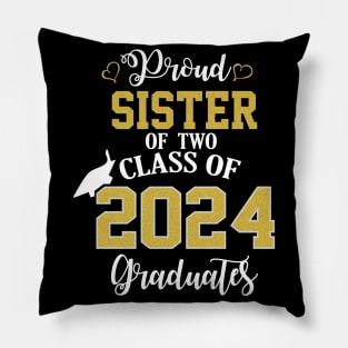 Proud Sister of two 2024 Graduates School Graduation Pillow