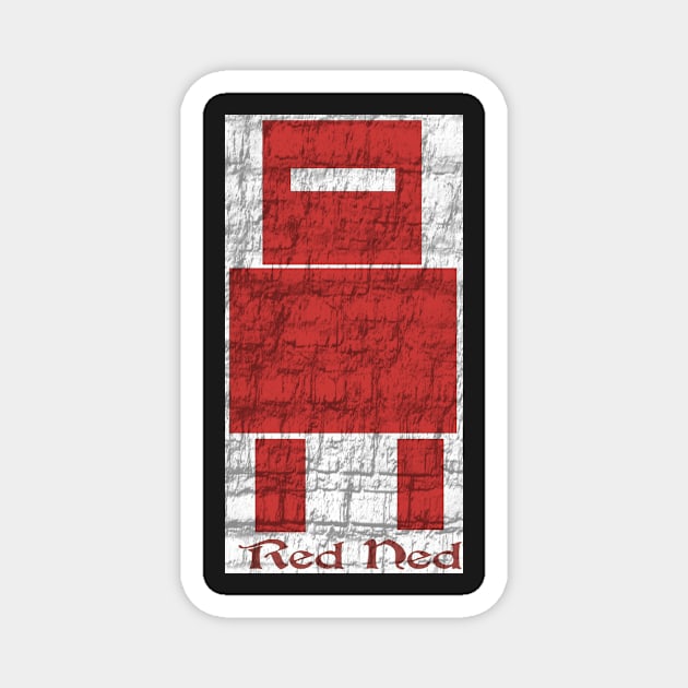 Red Ned in your pocket Magnet by Andyt