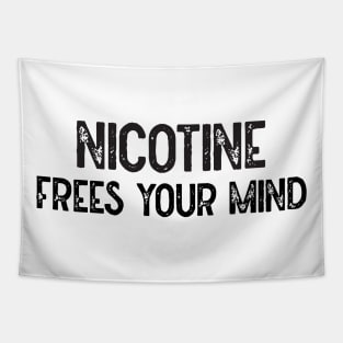 Nicotine Frees Your Mind Tapestry