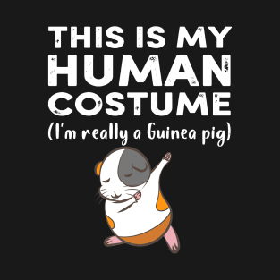 This My Human Costume I’m Really Guinea Pig Halloween (78) T-Shirt